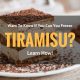 Want To Know If You Can You Freeze Tiramisu? Learn How!